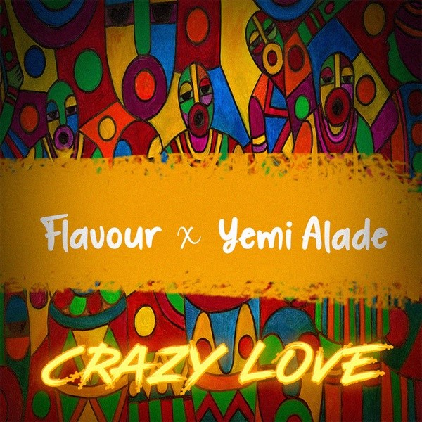 Crazy Love (Ft Yemi Alade)