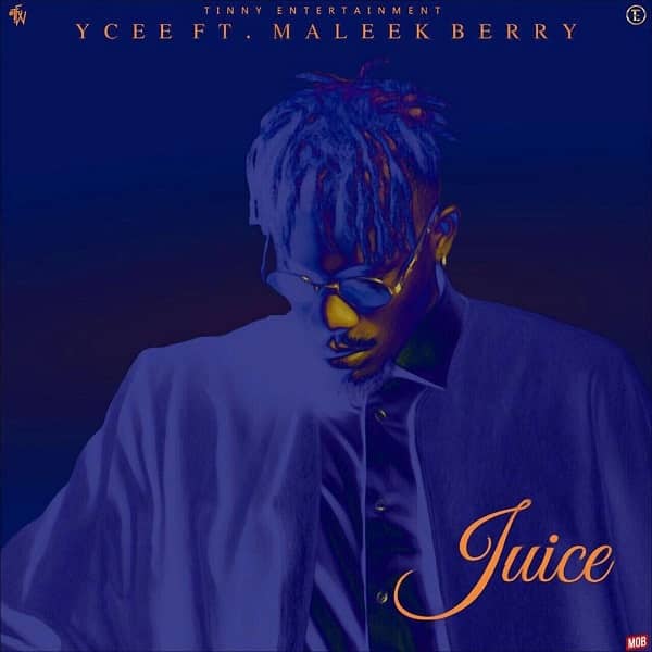 Juice (Ft Maleek Berry)