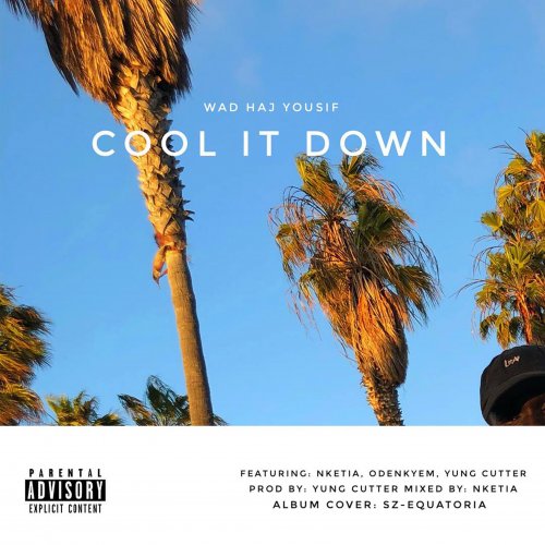 Cool It Down (Ft Yung Cutter, Nketia, ODENKYEM)