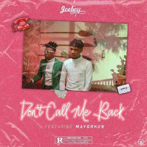 Don't Call Me Back (Ft Mayorkun)