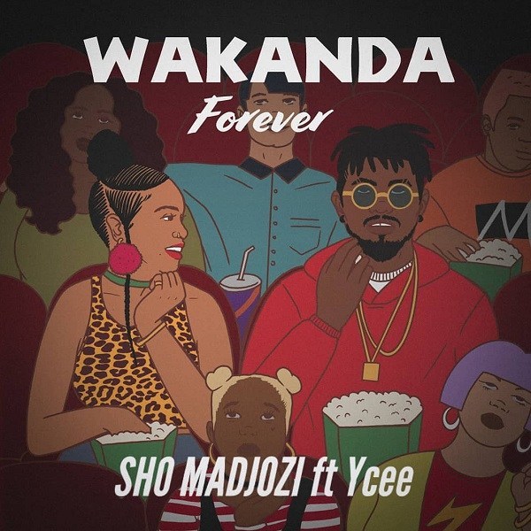 Wakanda Forever (Ft Ycee)