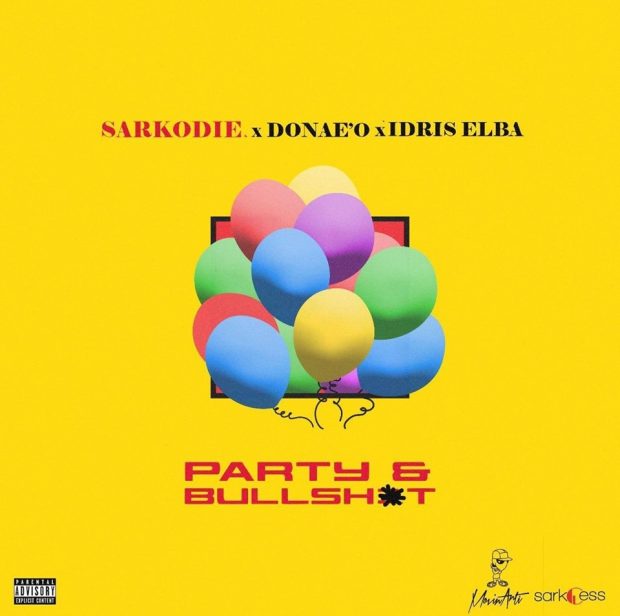 Party n Bullshit Ft Idris Elba & Donae'o