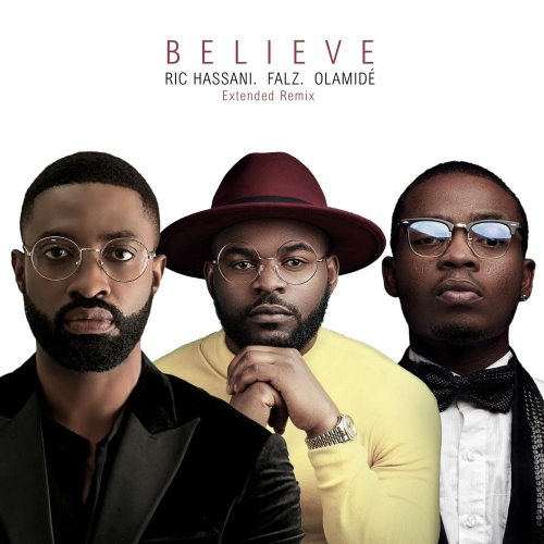 Belive (Ft Olamide)