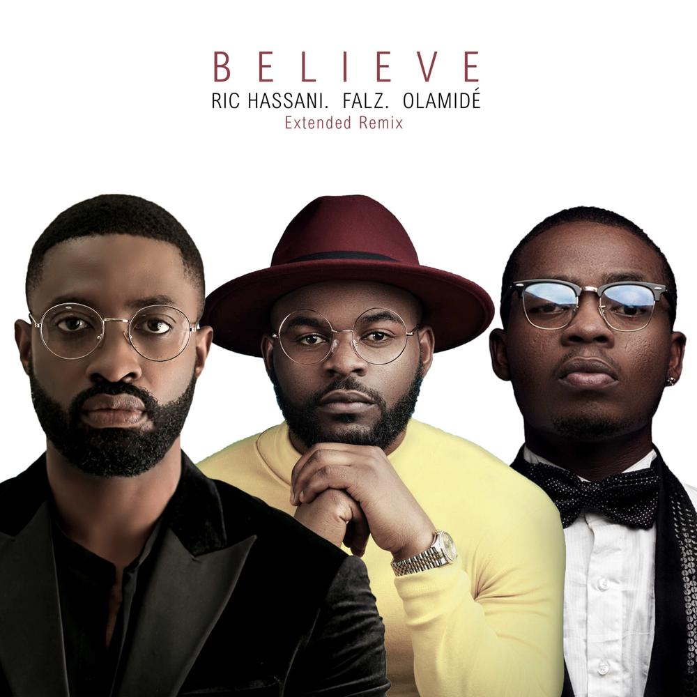 Belive (Ft Olamide)