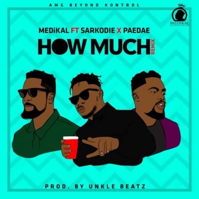 How Much remix (Ft Sarkodie, Omar Sterling)