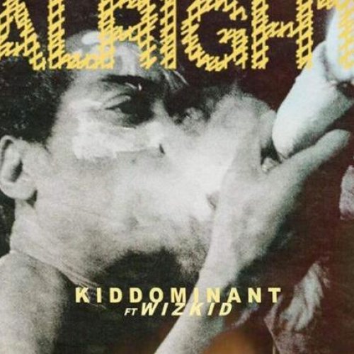 Alright (Ft Wizkid)