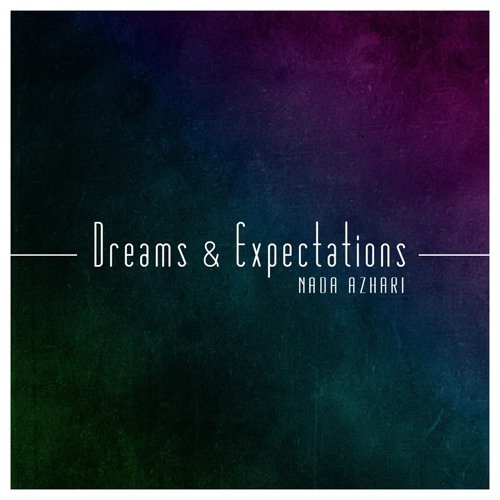 Dreams & Expectations