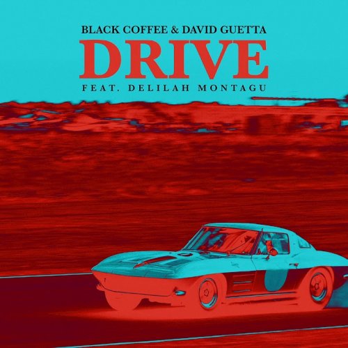 Drive (Ft David Guetta & Delilah Montagu)