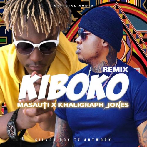 Kiboko Remix (Ft Khaligraph Jones)
