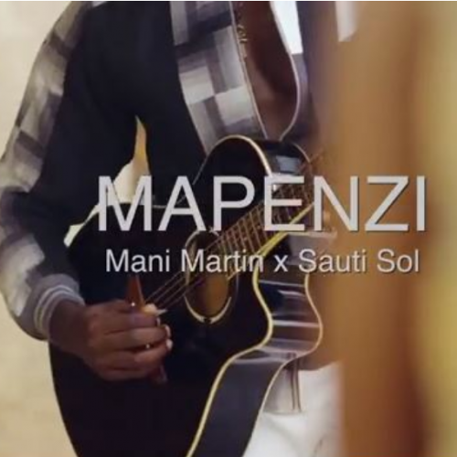 Mapenzi (Ft Sauti Sol)
