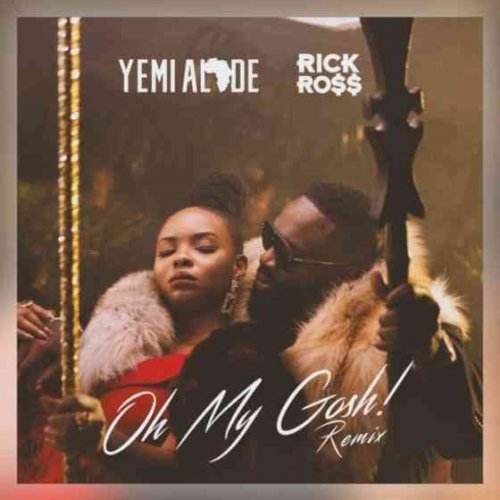 Oh My Gosh Ft Rick Ross