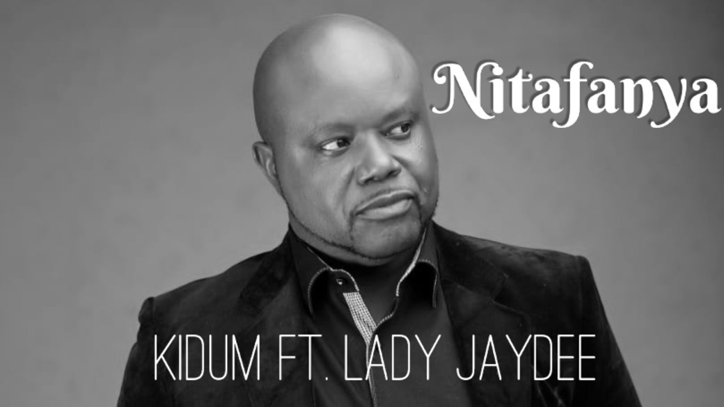 Nitafanya (Ft Lady Jaydee)