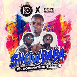Show Baba (Ft DopeNation)
