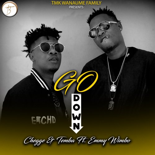 Go Down (Ft Mh Temba, Emmy Wimbo)