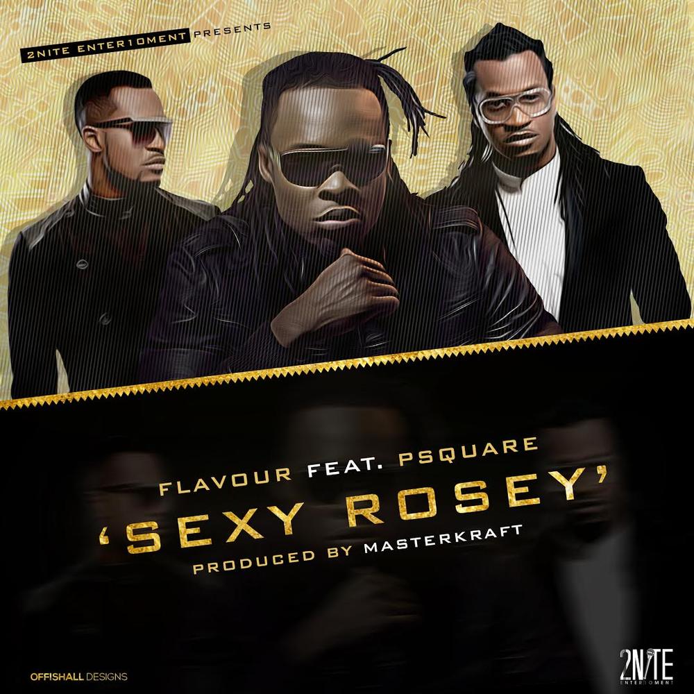 Sexy Rosey (Ft P Square)