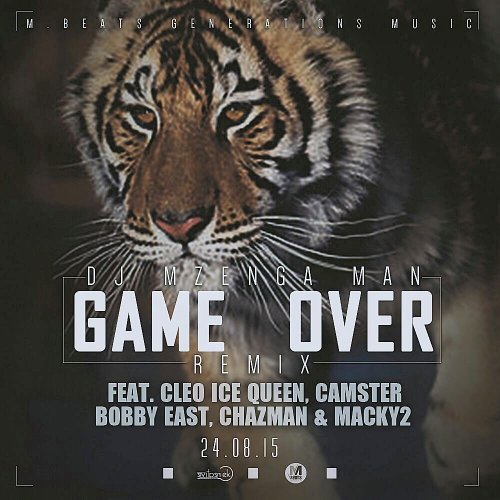 Game Over Remix (Ft Cleo Ice Queen, Camster, Bobby East, Macky2)