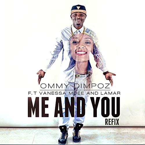 Me and You (Ft Vanessa Mdee)