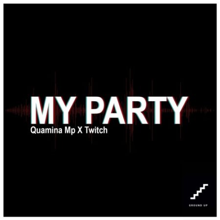 My Party (Ft Twitch)