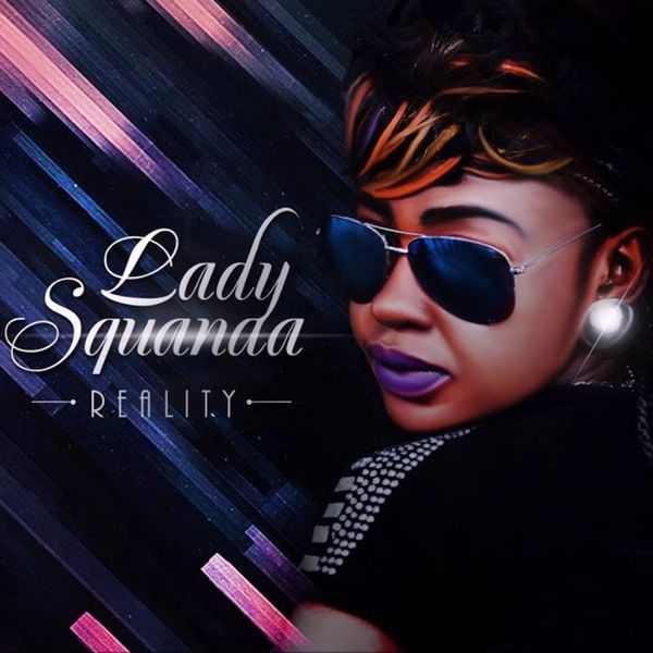 Reality by Lady Squanda | Album