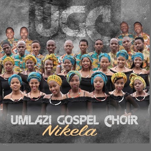 Nikela by Umlazi Gospel Choir | Album