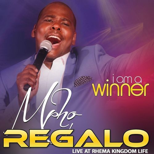 I Am A Winner (Live) by Mpho Regalo | Album