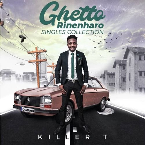 Ghetto Rinenharo by Killer T | Album