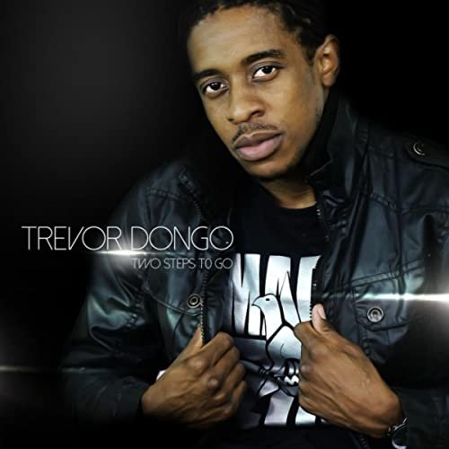 Two Steps To Go by Trevor Dongo | Album