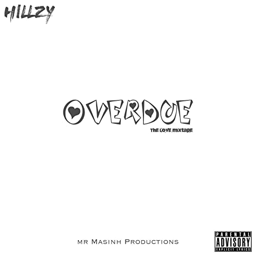 Overdue The Love Mixtape by Hillzy | Album