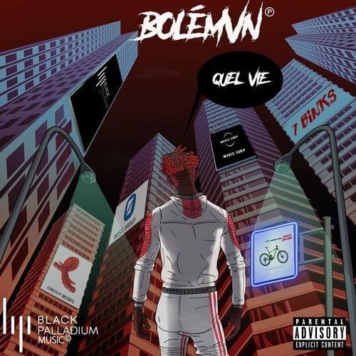 Quel vie by Bolémvn | Album