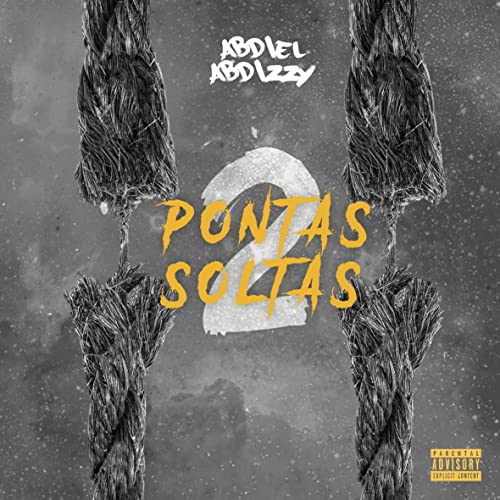 Pontas Soltas 2 by Abdiel Abdizzy | Album