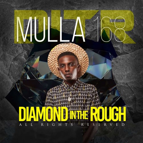 Diamond In The Rough by Mulla 168 | Album
