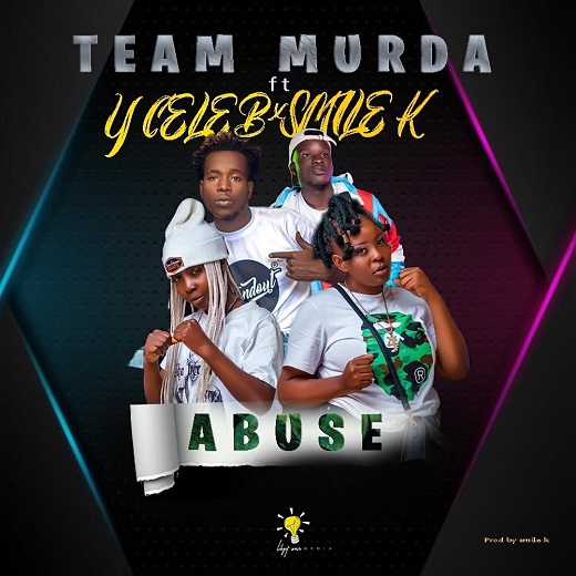 Abuse (Ft Y Celeb, Smile K)