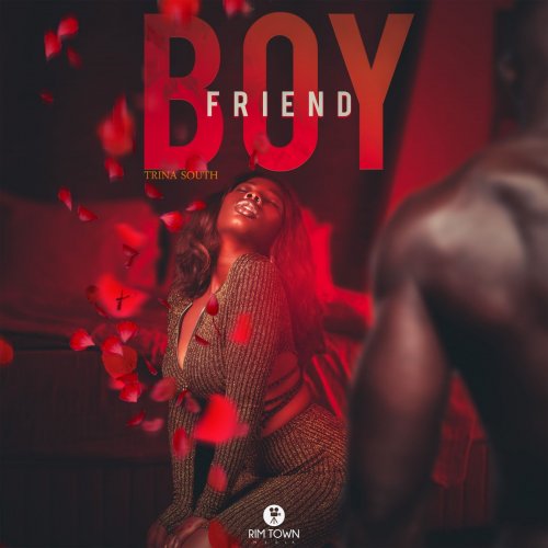 Boy Friend  Mixtape by Trina South | Album