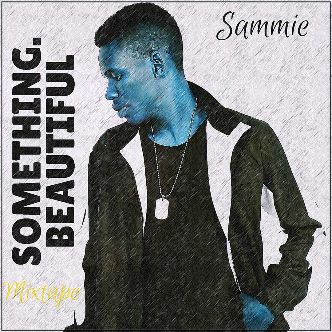 Something Beautiful by Sammie | Album