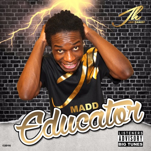 Madd Educator by Jah Hanief | Album