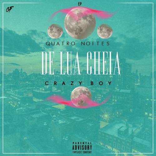 Quatro Noites De Lua Cheia by Crazy Boy | Album