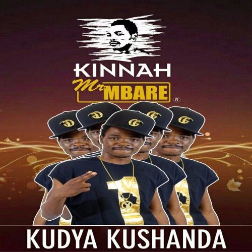 Kudya Kushanda by Kinnah | Album
