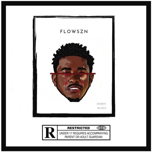 FLOWSZN (Tape 1 And Tape 2) by Shady Blacc | Album