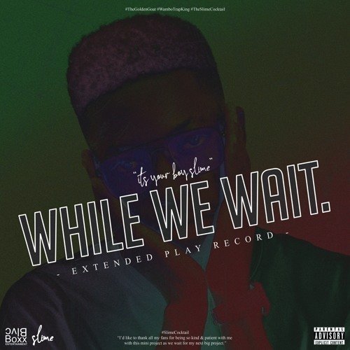While We Wait by Slime