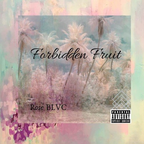 Forbidden Fruit by Rose BLVC