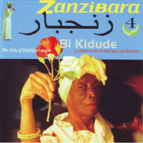 Zanzibar Vol 4:The Diva Of Zanzibari Music by Bi Kidude | Album