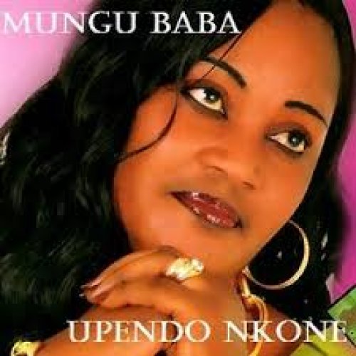 Mungu Baba by Upendo Nkone | Album