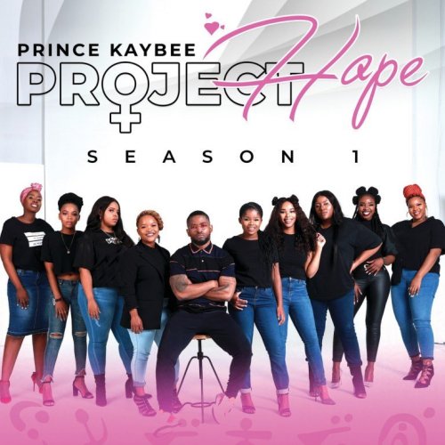 Project Hope (Season-1) by Prince Kaybee | Album