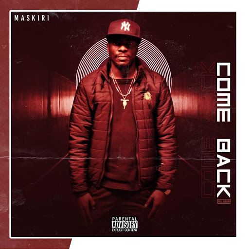 Come back by Maskiri | Album