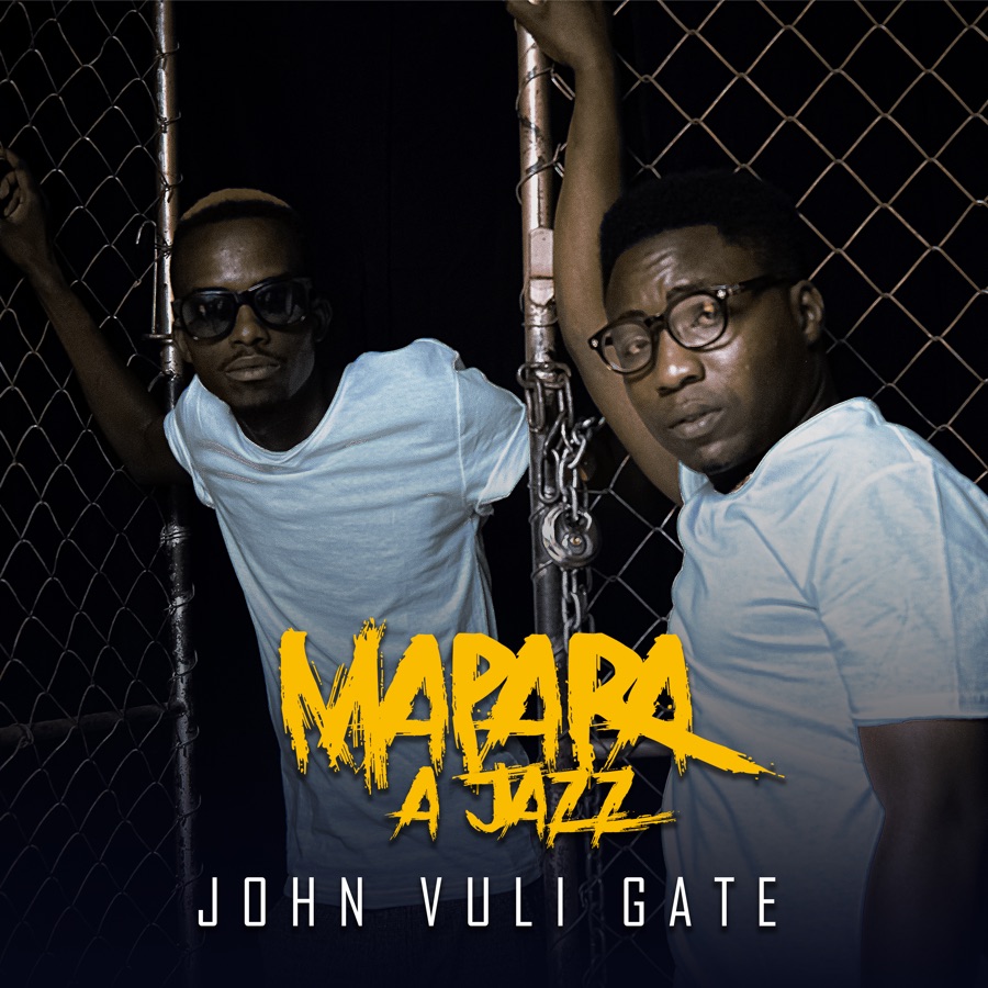 John Vuli Gate by Mapara A Jazz | Album