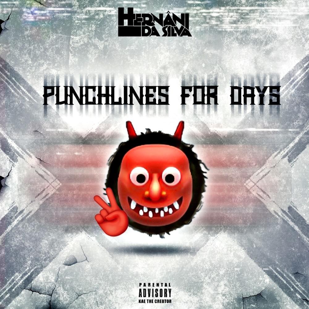 Punchlines For Days 2 by Hernani Da Silva | Album