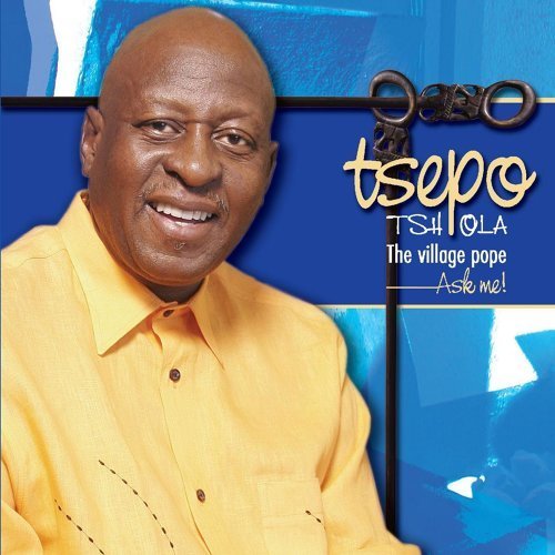 Ask Me (With The Village Pope) by Tsepo Tshola