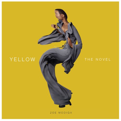 Yellow The Novel by Zoë Modiga | Album