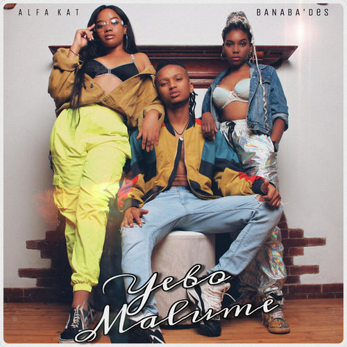Yebo Malume (Ft Costa Titch, Banaba'des)