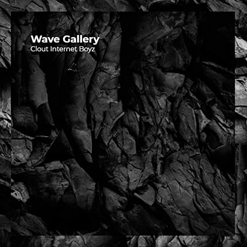 Wave Gallery by Clout Internet Boyz | Album